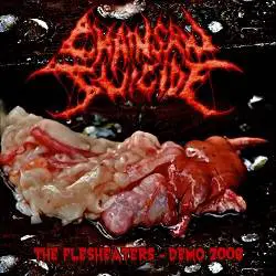 Chainsaw Suicide : The Flesheaters
